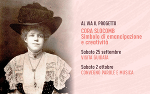 Al via il progetto “Cora Slocomb - Simbolo di emancipazione e creatività"